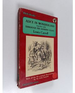 Kirjailijan Lewis Carroll käytetty kirja Alice's adventures in wonderland and through the looking-glass