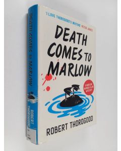 Kirjailijan Robert Thorogood käytetty kirja Death comes to Marlow