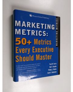 käytetty kirja Marketing metrics : 50+ metrics every executive should master