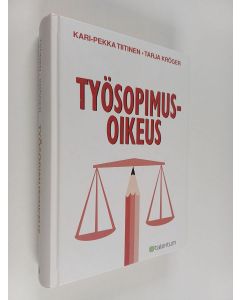 Kirjailijan Tarja Kröger & Kari-Pekka Tiitinen käytetty kirja Työsopimusoikeus