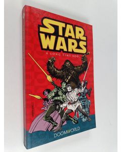 Kirjailijan Archie Goodwin käytetty kirja Star Wars : A Long Time Ago vol. 1 : Doomworld