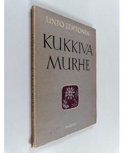 Kirjailijan Unto Lehtonen käytetty kirja Kukkiva murhe