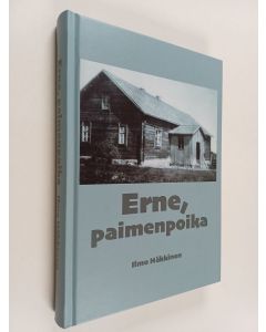 Kirjailijan Toivo Ernest Häkkinen käytetty kirja Erne, paimenpoika