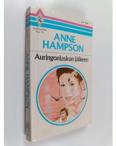 Kirjailijan Anne Hampson käytetty kirja Auringonlaskun jälkeen