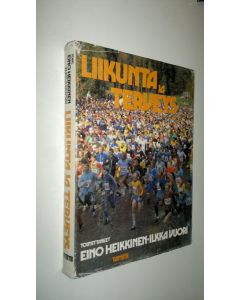 Tekijän Eino Heikkinen  käytetty kirja Liikunta ja terveys