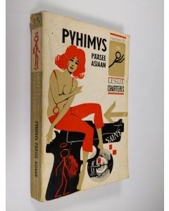 Kirjailijan Leslie Charteris käytetty kirja Pyhimys pääsee asiaan : Jännitysromaani
