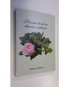 Kirjailijan Sanelma Jauhiainen käytetty kirja Herran hoidossa elämän vaiheissa