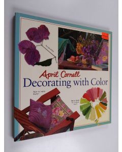 Kirjailijan April Cornell käytetty kirja Decorating with color