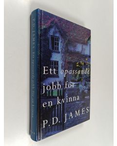 Kirjailijan P. D. James käytetty kirja Ett opassande jobb för en kvinna