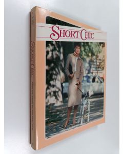 Kirjailijan Allison Kyle Leopold käytetty kirja Short chic : the everything-you-need-to-know fashion guide for every woman under 5´4´´