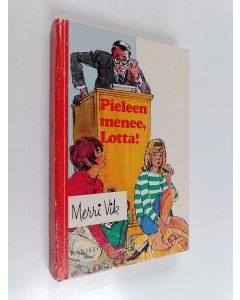 Kirjailijan Merri Vik käytetty kirja Pieleen menee, Lotta
