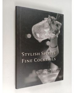 käytetty kirja Stylish spirits, Fine cocktails