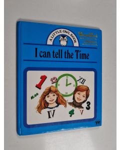 Kirjailijan John Millington & Susan Hampshire ym. käytetty kirja I Can Tell the Time
