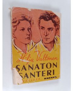Kirjailijan Hilja Valtonen käytetty kirja Sanaton Santeri : novelleja