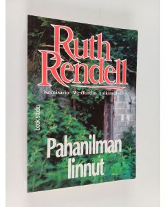 Kirjailijan Ruth Rendell käytetty kirja Pahanilman linnut