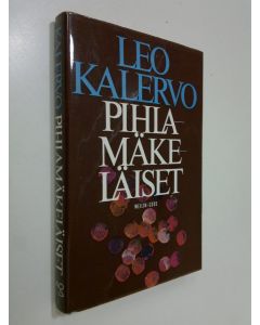 Kirjailijan Leo Kalervo käytetty kirja Pihlamäkeläiset