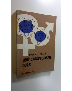 Kirjailijan Aarre Uusitalo käytetty kirja Perhekasvatuksen opas