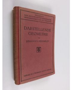 Kirjailijan Johannes Hjelmslev käytetty kirja Darstellende geometrie