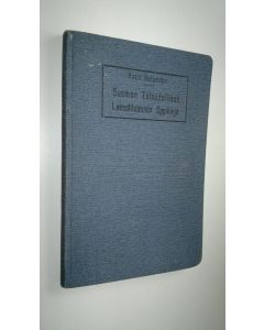 Kirjailijan Antti Daniel Helander käytetty kirja Suomen taloudellisen lainsäädännön oppikirja kauppakouluja varten