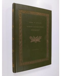 Kirjailijan Einar W. Juvelius käytetty kirja Suomen sotahistorian pääpiirteet 1. osa : Aika vuoteen 1617