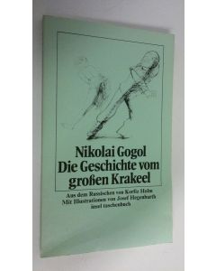 Kirjailijan Nikolai Gogol käytetty kirja Die Geschichte vom grossen Krakeel zwischen Iwan Iwanowitsch und Iwan Nikiforowitsch