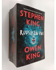 Kirjailijan Stephen King & Owen King k&auml;ytetty kirja Ruususen uni