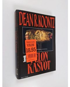 Kirjailijan Dean R Koontz käytetty kirja Pelon kasvot