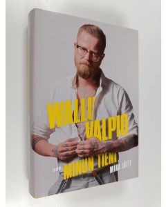 Kirjailijan Mika Lätti käytetty kirja Wallu Valpio : minun tieni
