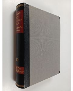 käytetty teos Otavan iso tietosanakirja 10 : Encyclopaedia Fennica : Kymmenes osa : Vise-Öö ; Hakemistot