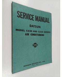 käytetty kirja Service manual Datsun : Model C230 and C210 series air conditioning