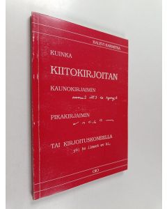 Kirjailijan Kalevi Karmitsa käytetty kirja Kuinka kiitokirjoitan kaunokirjaimin, pikakirjaimin tai kirjoituskoneella