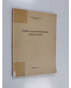 käytetty kirja Asutuskomitean mietintö 1944