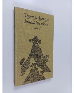 Kirjailijan Tuomas Anhava käytetty kirja Kuuntelen, vieras