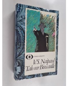 Kirjailijan V. S. Naipaul käytetty kirja Talo mr Biswasille