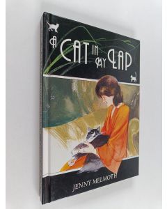 Kirjailijan Jenny Melmoth käytetty kirja A Cat in My Lap - Story and Poems