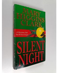 Kirjailijan Mary Higgins Clark käytetty kirja Silent Night