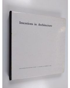 Kirjailijan Christian Norberg-Schulz käytetty kirja Intentions in architecture