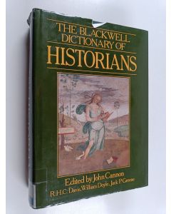 Kirjailijan John Cannon käytetty kirja The Blackwell dictionary of historians