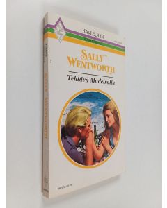 Kirjailijan Sally Wentworth käytetty kirja Tehtävä Madeiralla