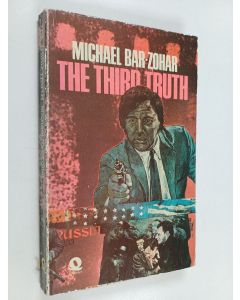 Kirjailijan Michael Bar-Zohar & Walter Benn Michaels ym. käytetty kirja The Third Truth