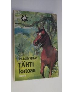 Kirjailijan Patsey Gray käytetty kirja Tähti katoaa
