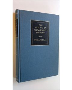 Kirjailijan William T. Morris käytetty kirja The analysis of management decisions