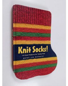 Kirjailijan Betsy McCarthy käytetty kirja Knit Socks!