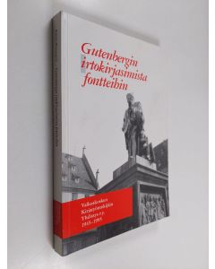 Kirjailijan Raimo Blomqvist käytetty kirja Gutenbergin irtokirjasimista fontteihin : Valkeakosken kirjatyöntekijäin yhdistys r.y. 1945-1995