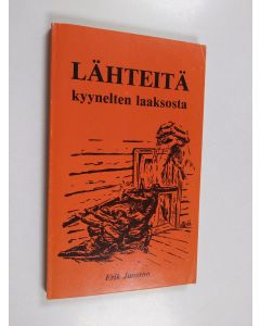 Kirjailijan Erik Jansson käytetty kirja Lähteitä kyynelten laaksosta
