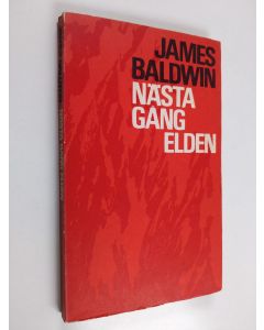 Kirjailijan James Baldwin käytetty kirja Nästa gång elden