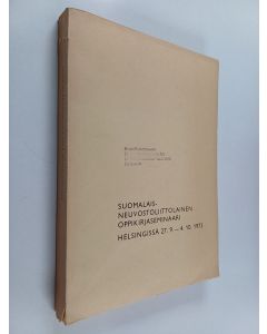 käytetty kirja Suomalais-neuvostoliittolainen oppikirjaseminaari Helsingissä 27.9.-4.10.1973