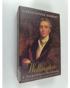 Kirjailijan Christopher Hibbert käytetty kirja Wellington - A Personal History