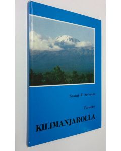 Kirjailijan Gustaf W. Norrmen käytetty kirja Turistina Kilimanjarolla