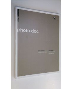 Tekijän Riitta Raatikainen  käytetty kirja photo.doc - Dokumentteja dokumentarismista (Musta Taide 1/2000)